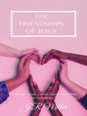 cover image of The Friendships of Jesus
